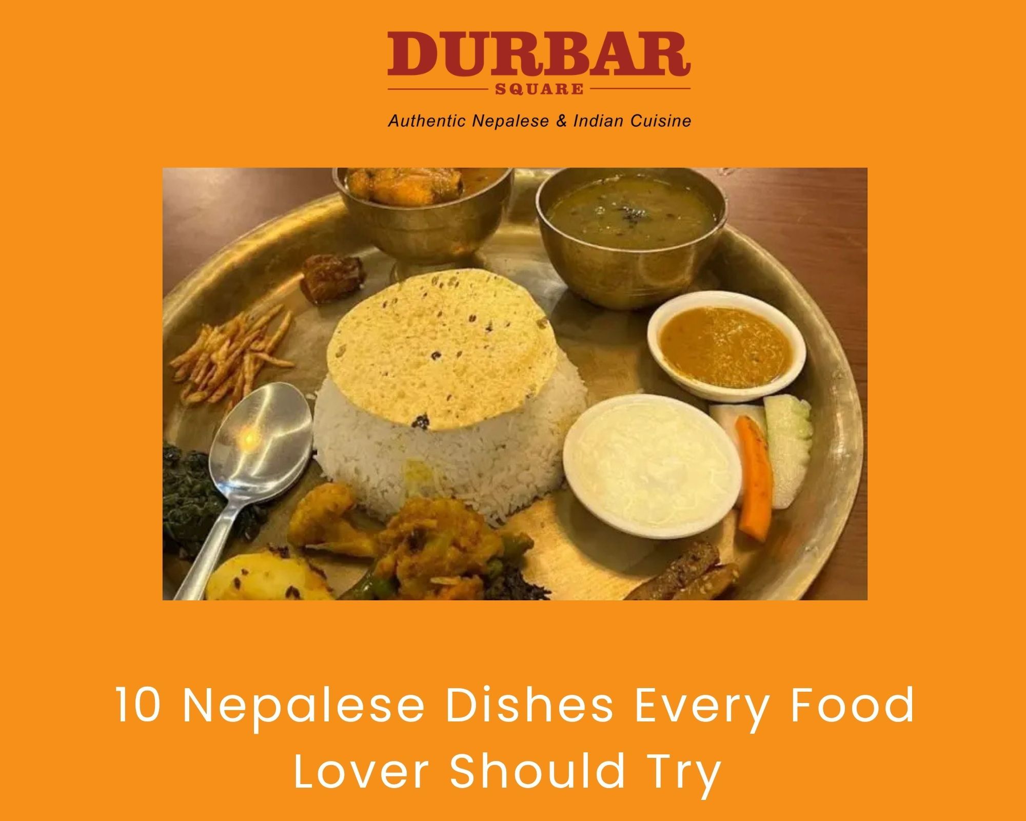 Nepalese Dishes Food Lover Should Try